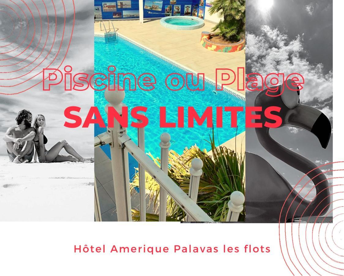Amerique Hotel Palavas - Piscine - Plage エクステリア 写真